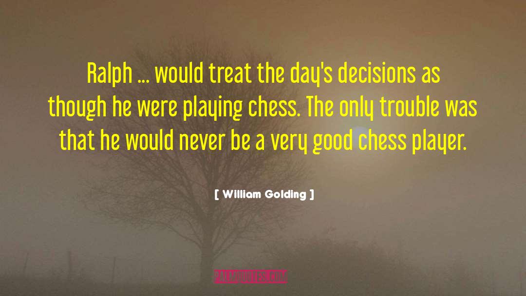 Queens Gambit Chess quotes by William Golding