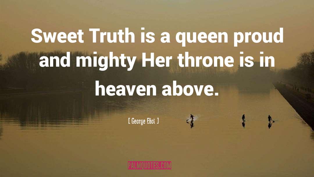 Queens quotes by George Eliot