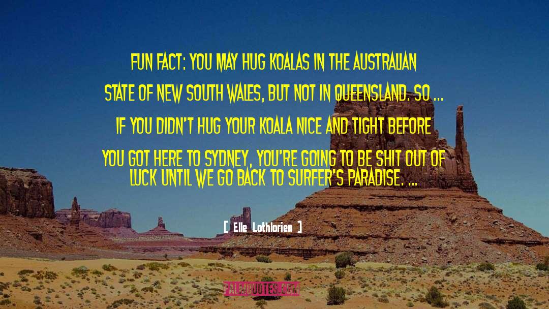 Queensland quotes by Elle Lothlorien