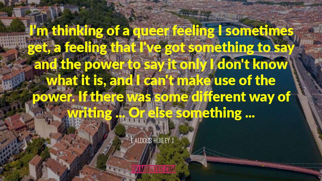 Queer Lit quotes by Aldous Huxley