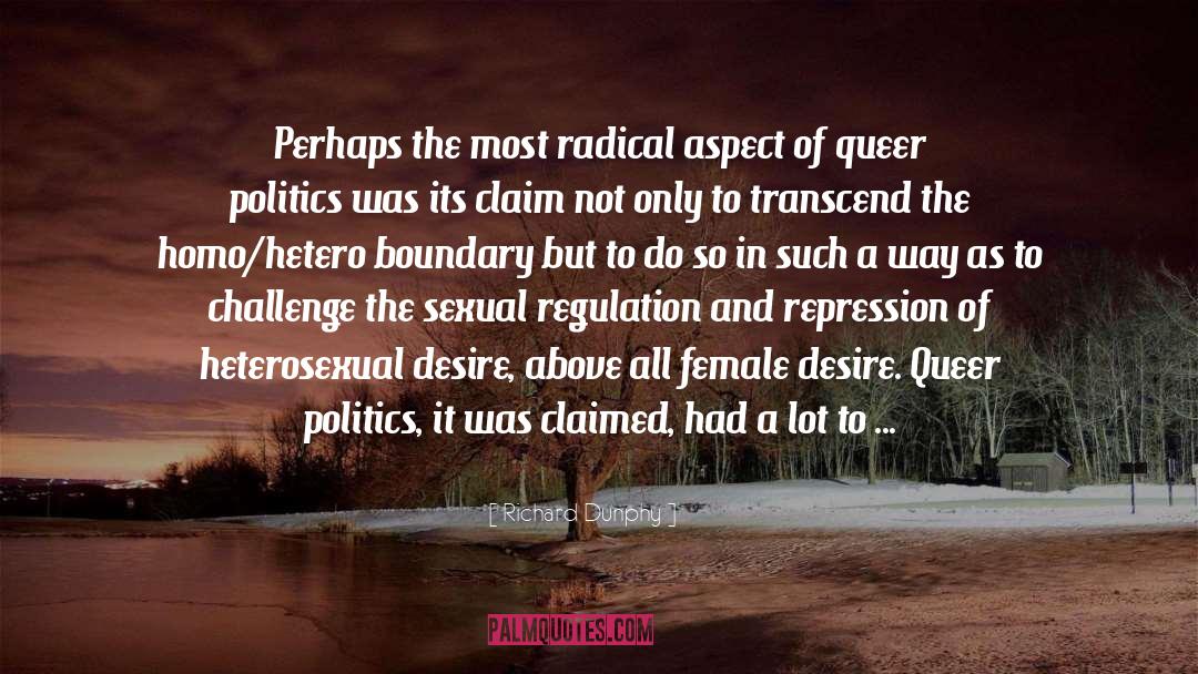 Queer Politics quotes by Richard Dunphy
