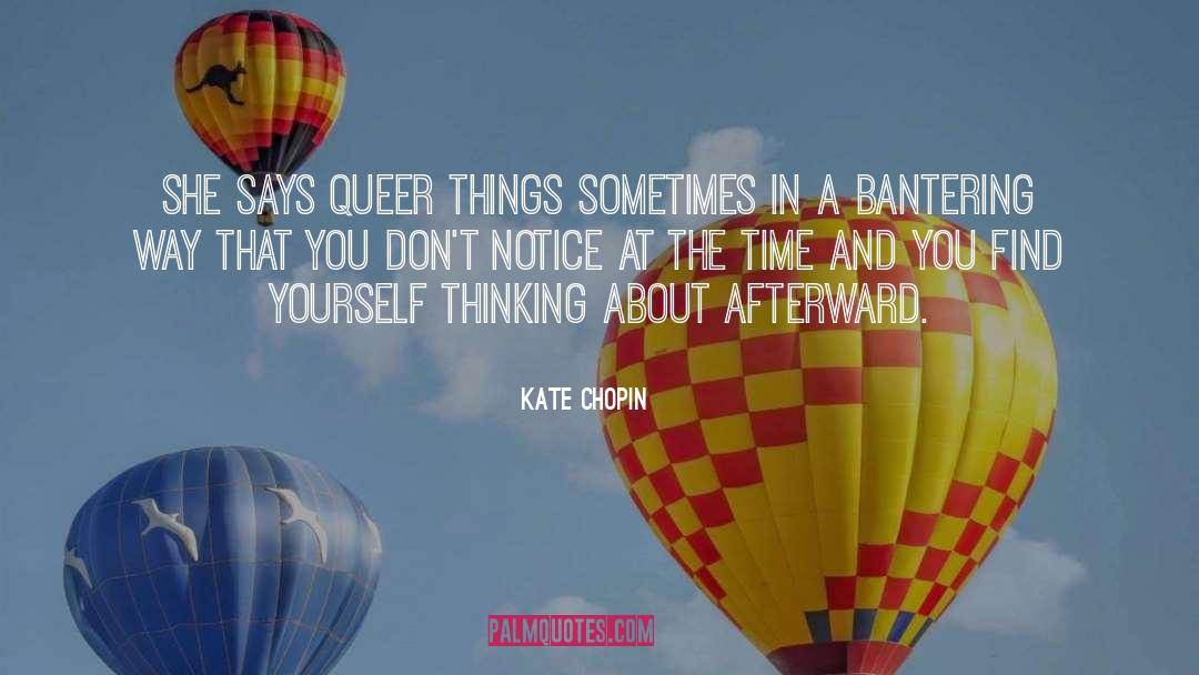 Queer quotes by Kate Chopin