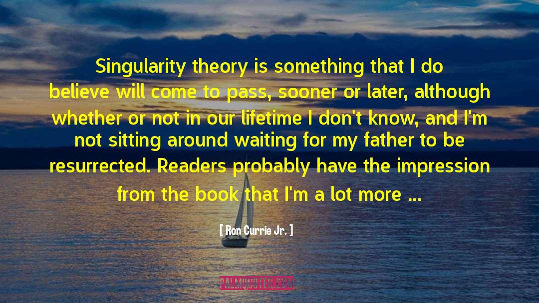 Queer Theory quotes by Ron Currie Jr.
