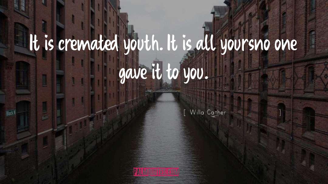 Queer Youth quotes by Willa Cather
