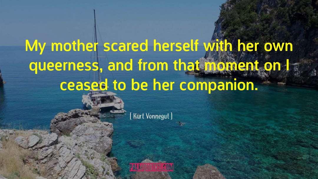 Queerness quotes by Kurt Vonnegut