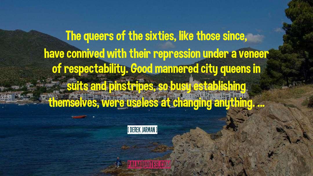 Queers quotes by Derek Jarman