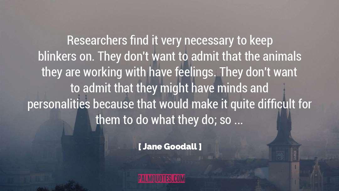 Queitsch Lab quotes by Jane Goodall