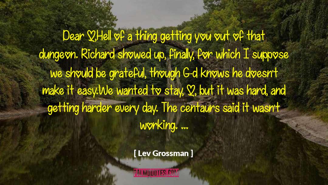 Queliot quotes by Lev Grossman