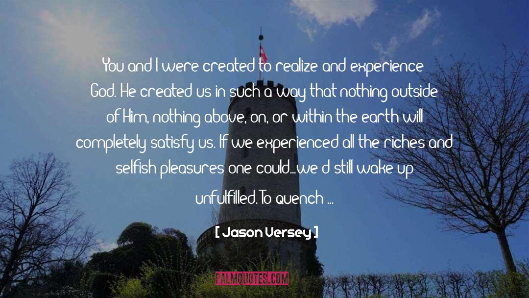 Quench quotes by Jason Versey