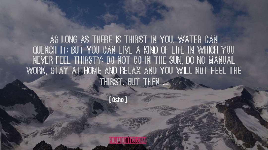 Quench quotes by Osho