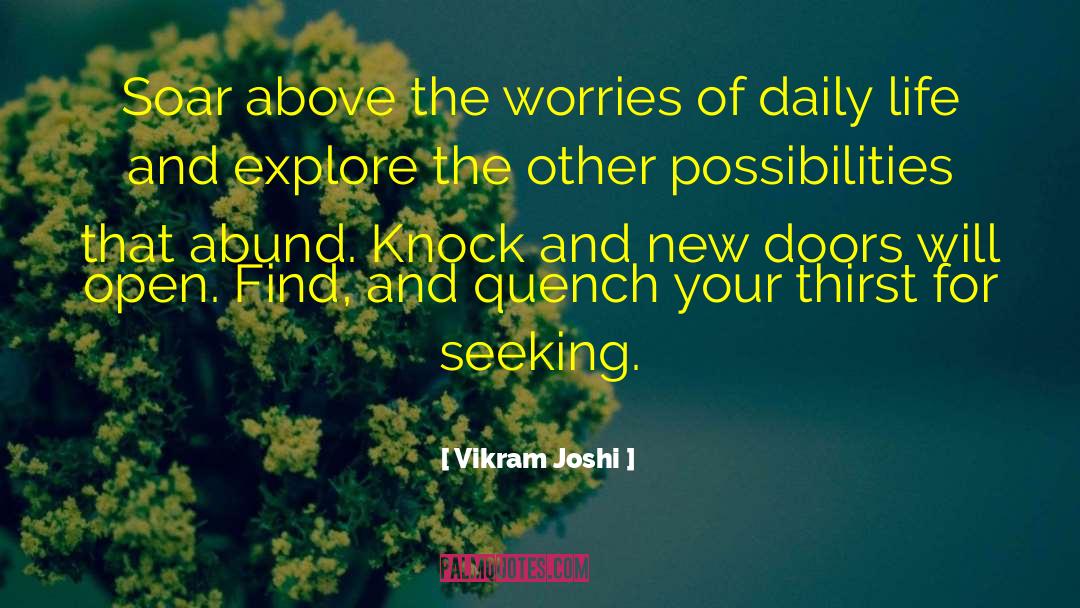 Quench quotes by Vikram Joshi