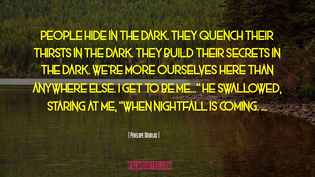 Quench quotes by Penelope Douglas