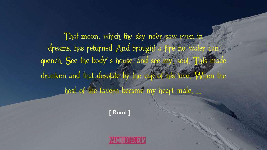 Quench quotes by Rumi