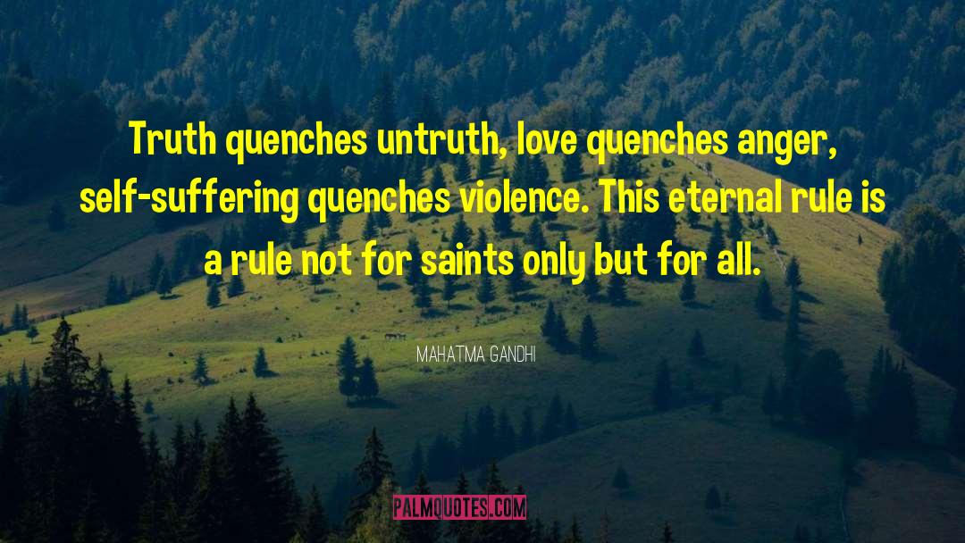 Quenches Synonym quotes by Mahatma Gandhi