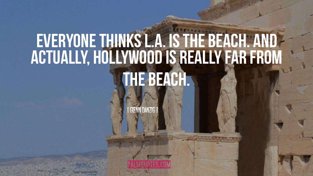 Quente Beach quotes by Glenn Danzig
