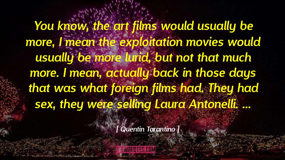 Quentin Fore quotes by Quentin Tarantino