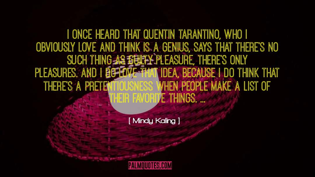 Quentin Tarantino quotes by Mindy Kaling