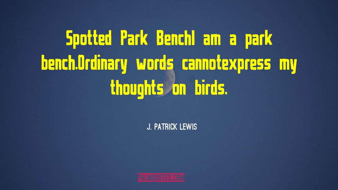 Querini Bench quotes by J. Patrick Lewis