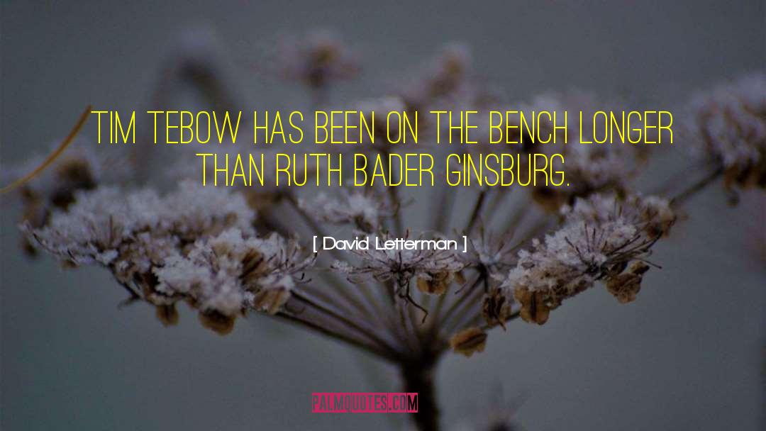 Querini Bench quotes by David Letterman