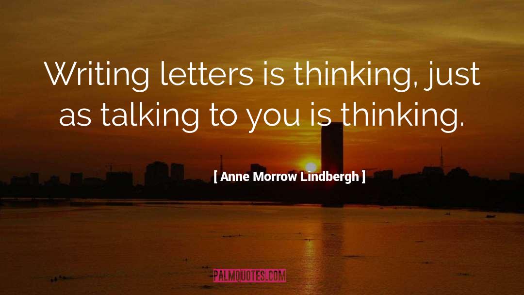 Query Letters quotes by Anne Morrow Lindbergh