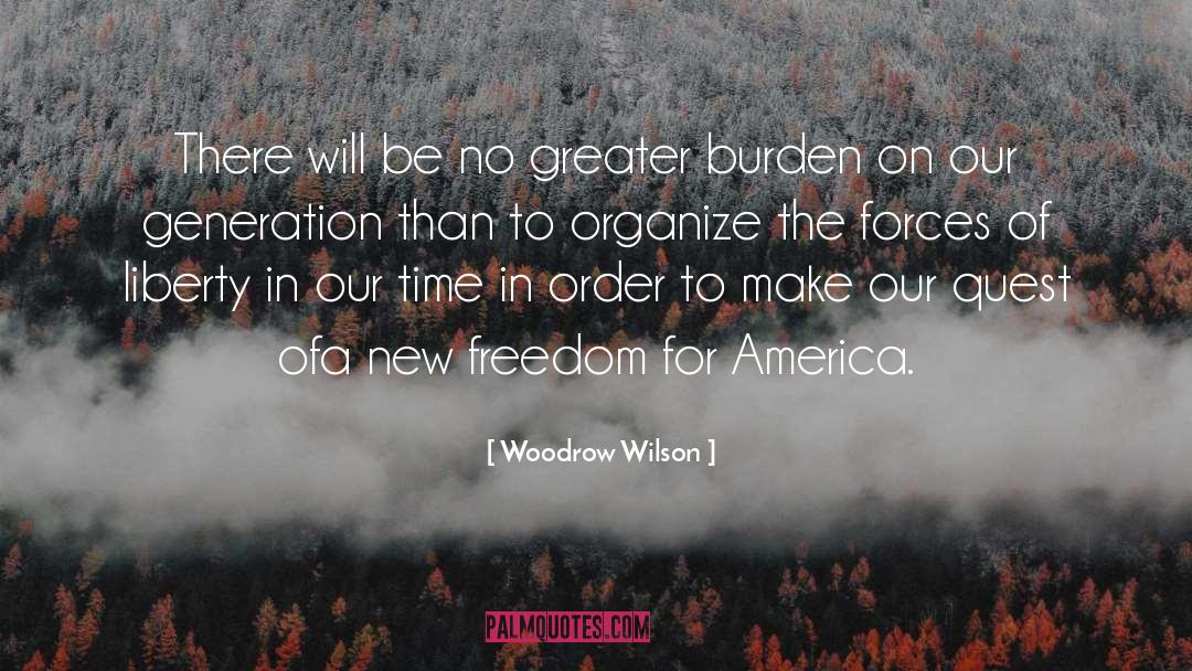 Quest quotes by Woodrow Wilson