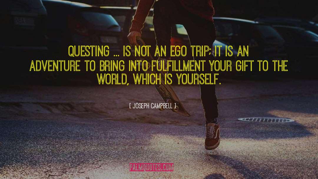 Questing quotes by Joseph Campbell