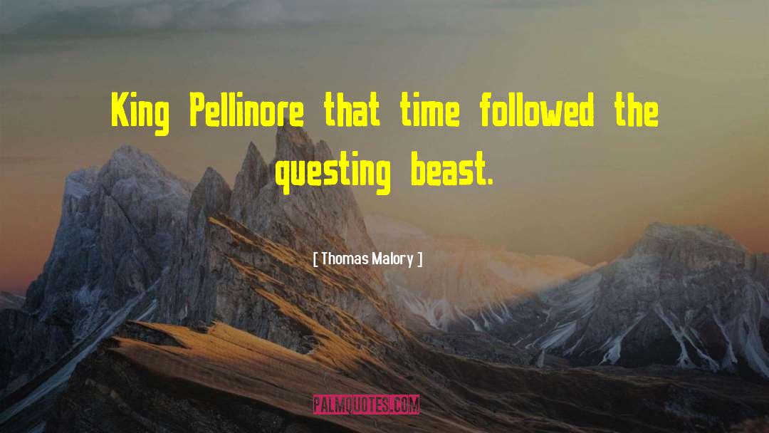 Questing quotes by Thomas Malory