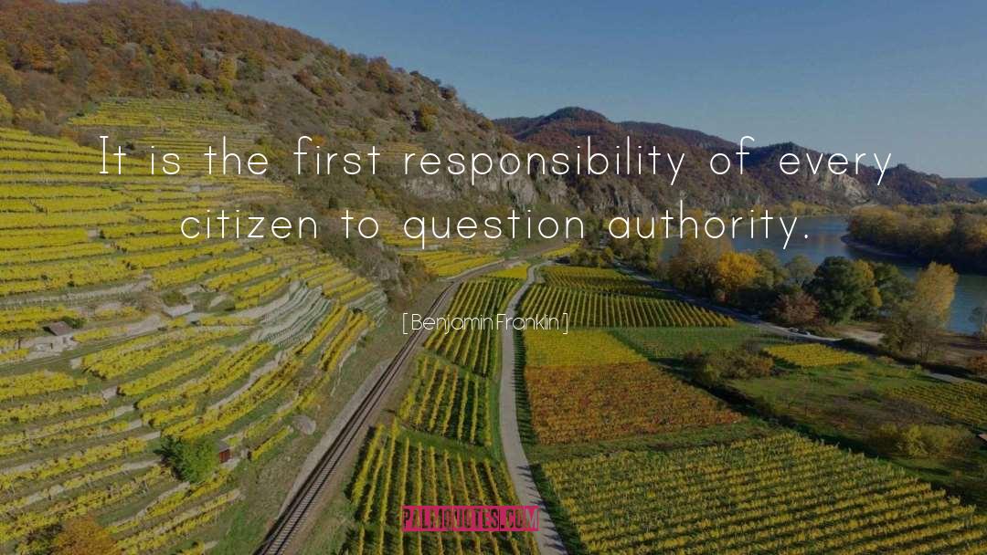 Question Authority quotes by Benjamin Franklin