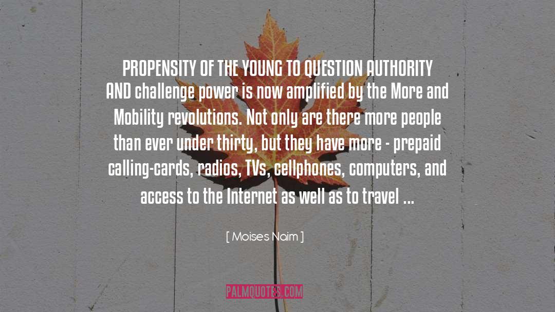 Question Authority quotes by Moises Naim