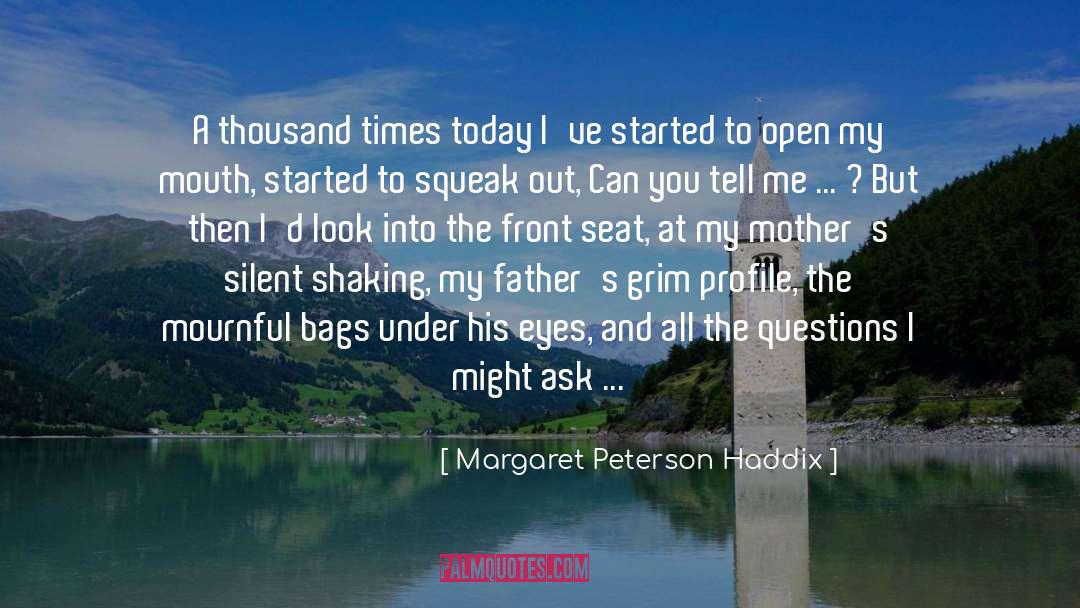 Question Mark quotes by Margaret Peterson Haddix