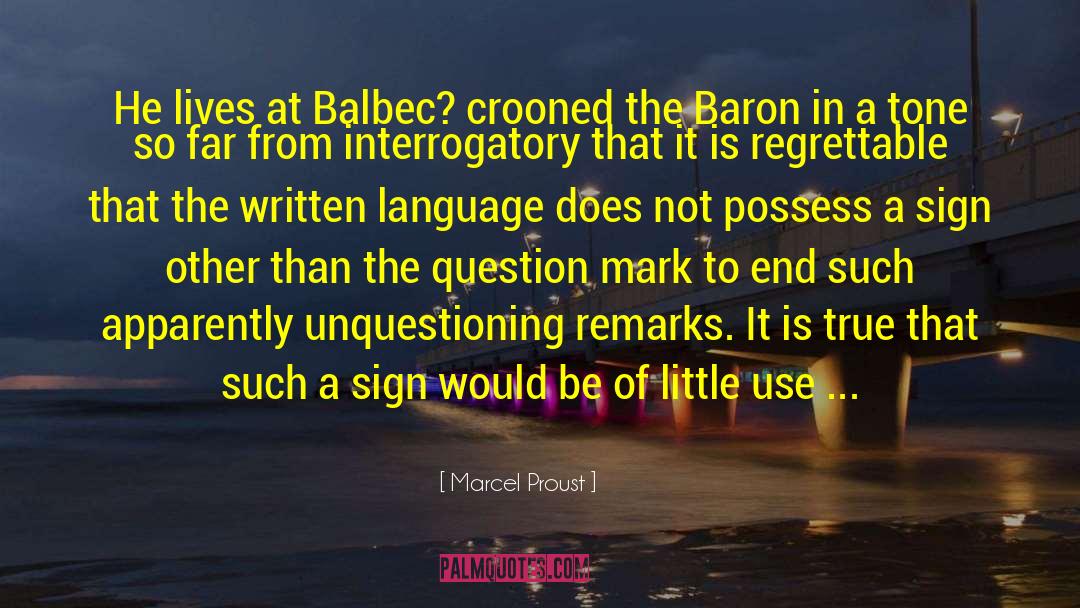 Question Mark quotes by Marcel Proust