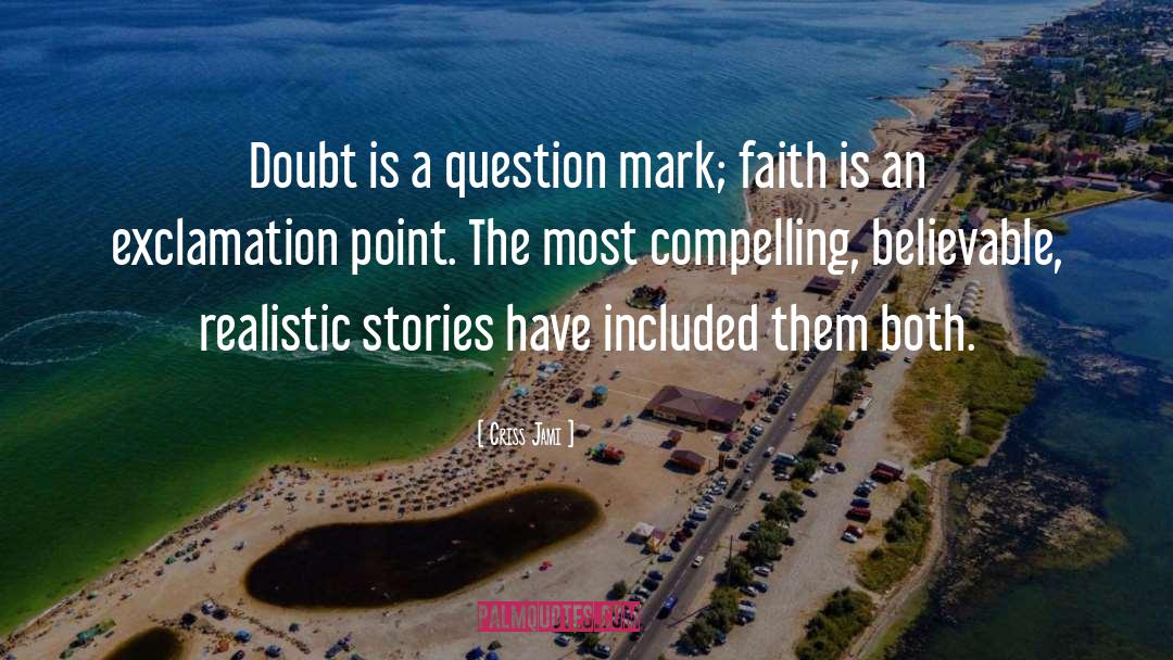 Question Mark quotes by Criss Jami