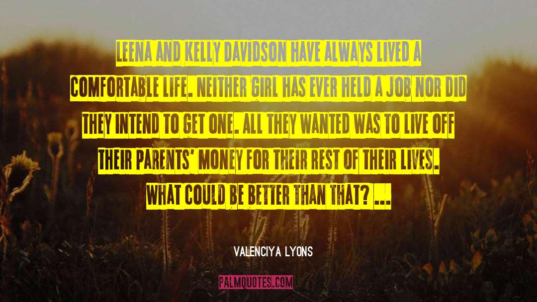 Question Of Life quotes by Valenciya Lyons