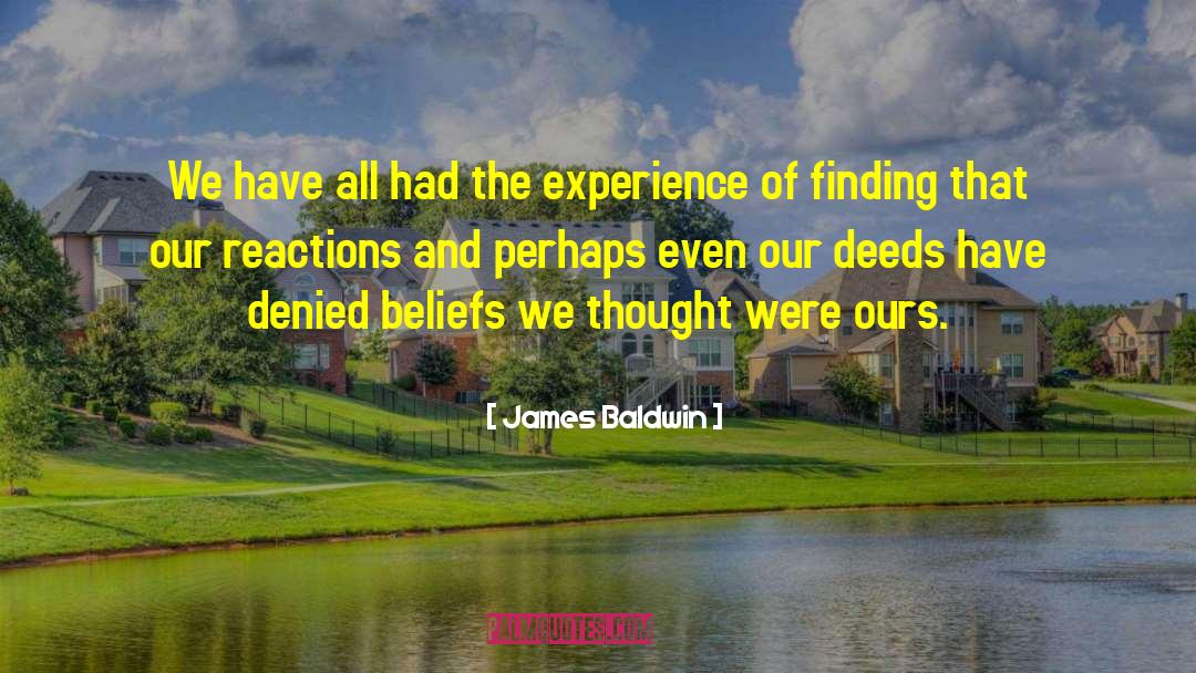 Questioning Beliefs quotes by James Baldwin