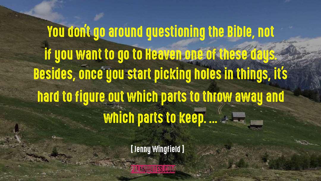 Questioning Beliefs quotes by Jenny Wingfield