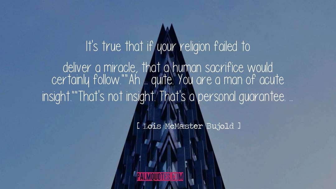 Questioning Religion quotes by Lois McMaster Bujold