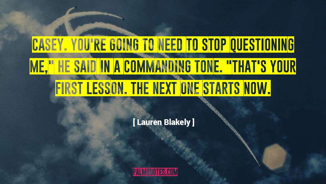 Questioning The Rules quotes by Lauren Blakely