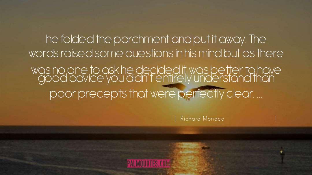 Questions And Answers quotes by Richard Monaco