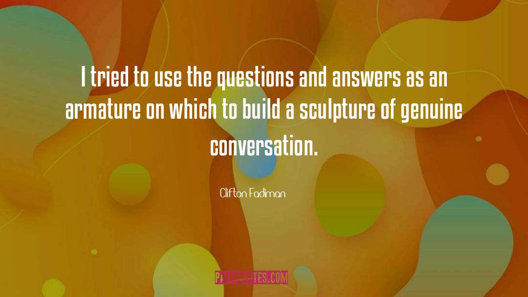 Questions And Answers quotes by Clifton Fadiman