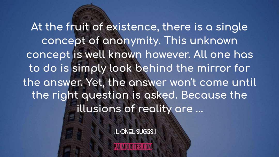 Questions And Answers quotes by Lionel Suggs