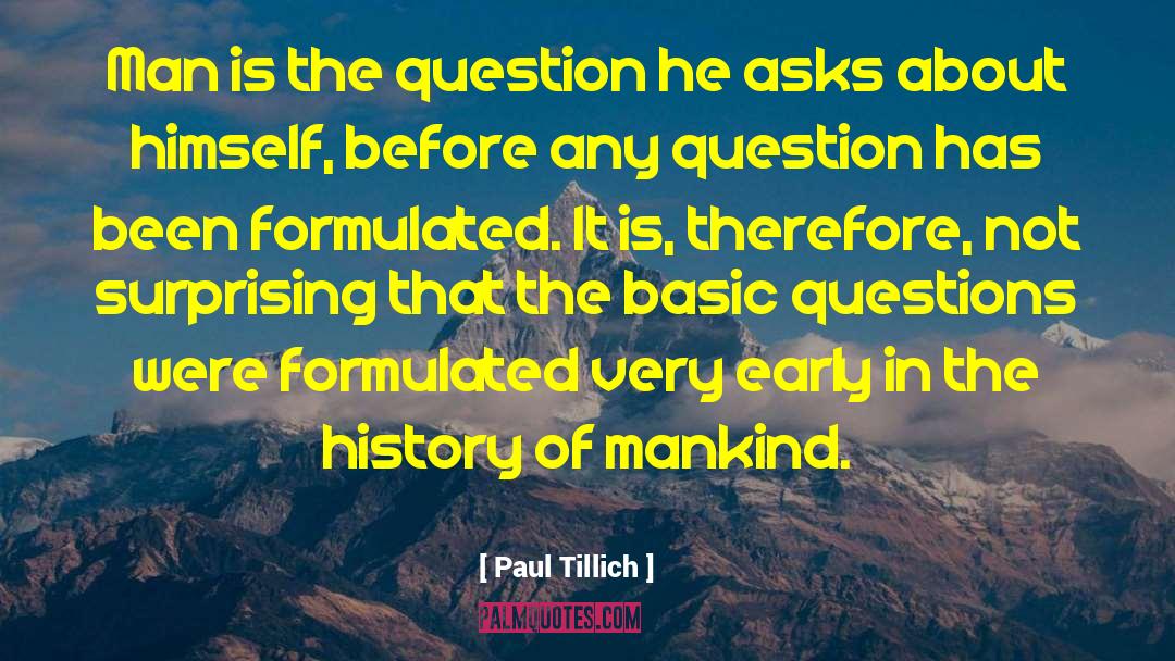 Questions In Life quotes by Paul Tillich