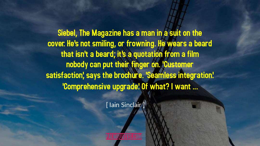 Questions Nobody Is Asking quotes by Iain Sinclair