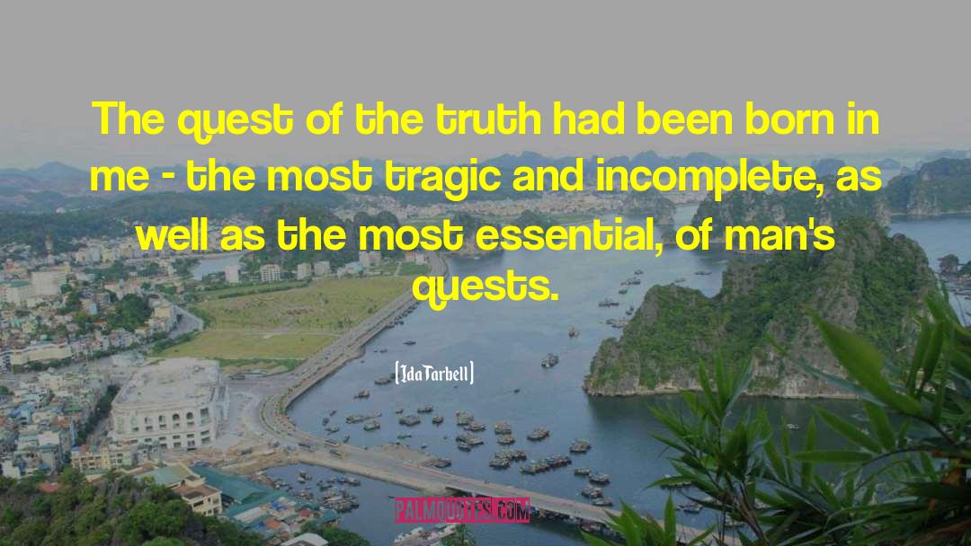 Quests quotes by Ida Tarbell