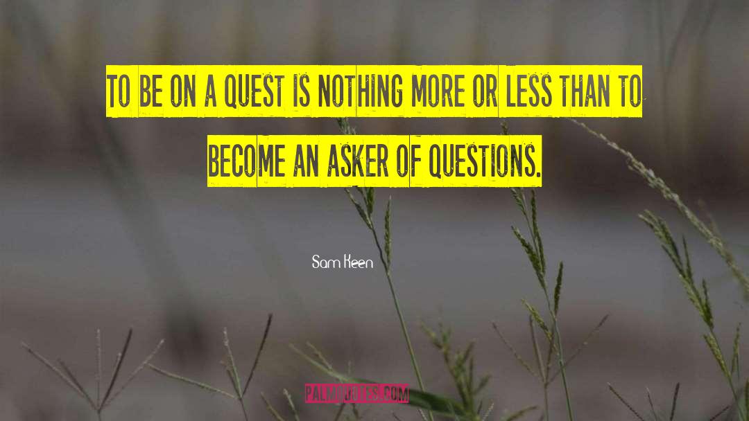 Quests quotes by Sam Keen