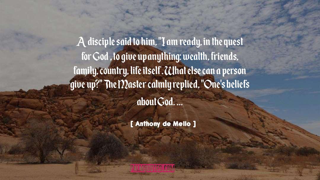 Quests quotes by Anthony De Mello