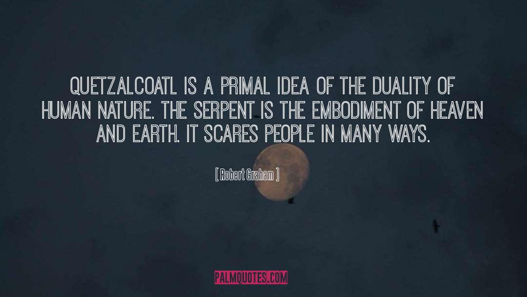 Quetzalcoatl quotes by Robert Graham