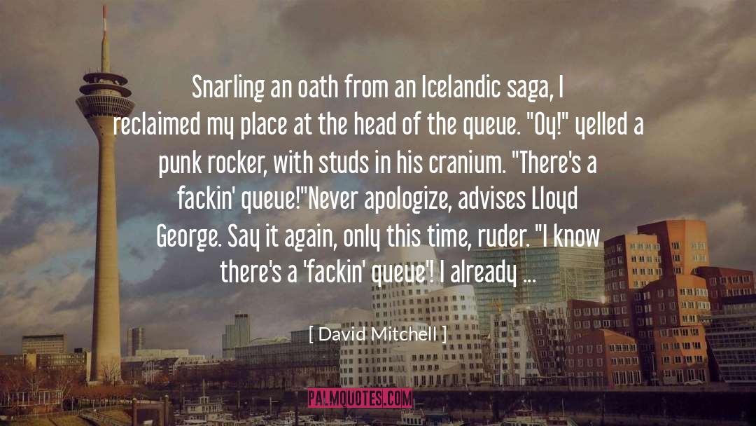 Queue quotes by David Mitchell