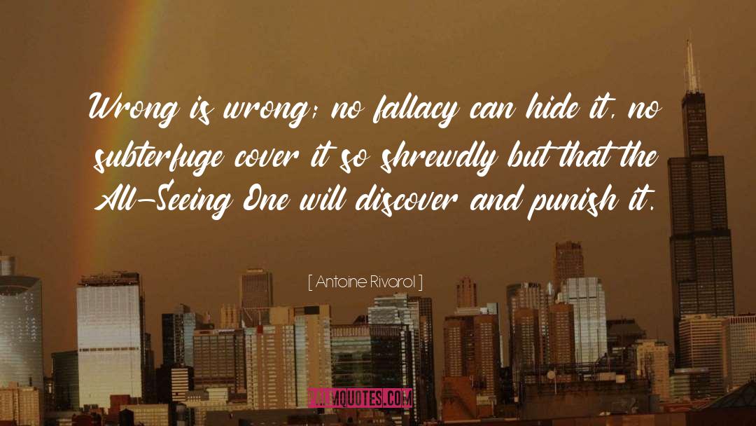 Quibbling Fallacy quotes by Antoine Rivarol