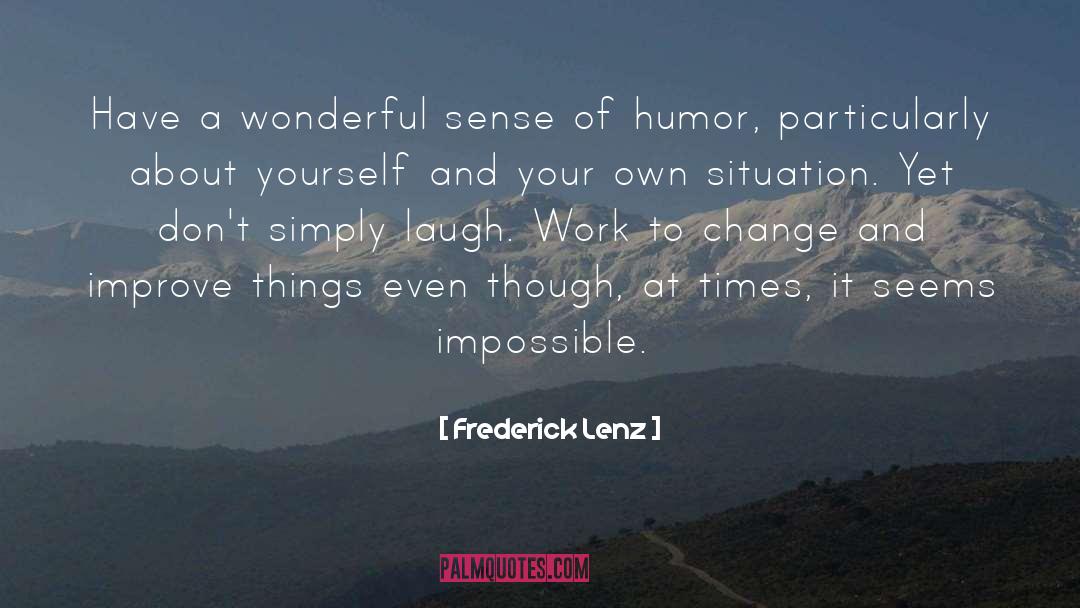 Quick Change quotes by Frederick Lenz