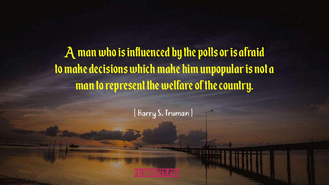 Quick Decisions quotes by Harry S. Truman